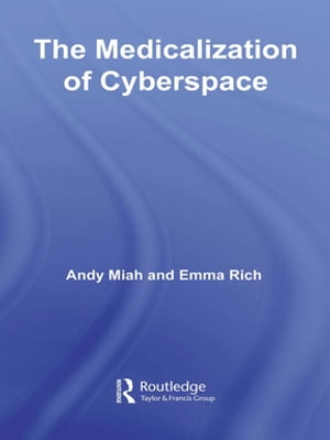 The Medicalization of Cyberspace