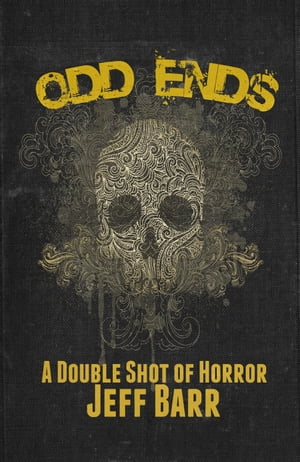 Odd Ends: A Double Shot of HorrorŻҽҡ[ Jeff Barr ]