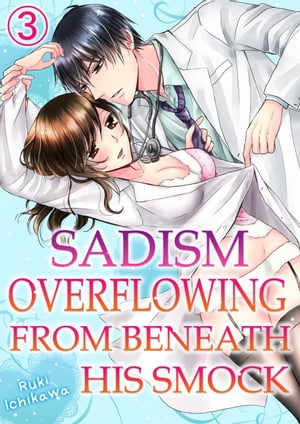Sadism overflowing from beneath his smock Vol.3 (TL Manga)