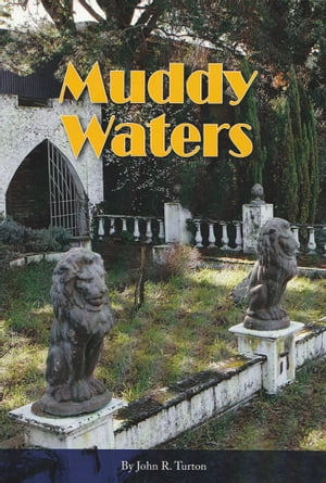MUDDY WATERS I can see clearly now the reign has gone【電子書籍】[ John Turton ]