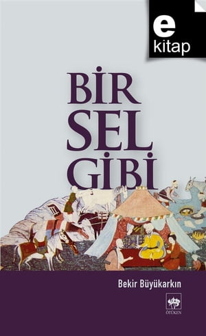 Bir Sel Gibi