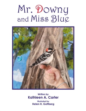 Mr. Downy and Miss Blue【電子書籍】[ Kathleen A. Carter ]