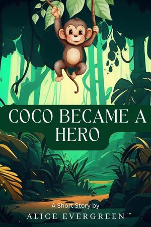 Coco Became a HeroŻҽҡ[ Alice Evergreen ]