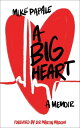 A Big Heart【電子書籍】[ Mike Papale ]