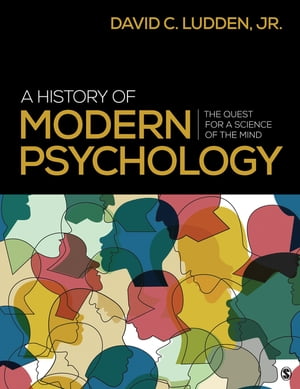 A History of Modern Psychology The Quest for a Science of the MindŻҽҡ[ David Ludden ]