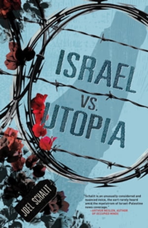 Israel vs. Utopia