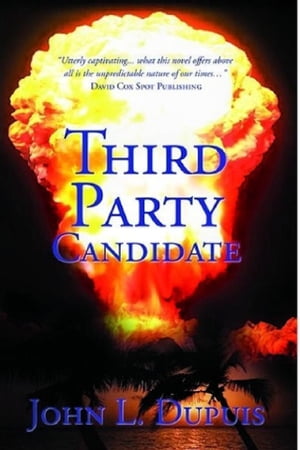 ŷKoboŻҽҥȥ㤨Third Party CandidateŻҽҡ[ John L. Dupuis ]פβǤʤ214ߤˤʤޤ