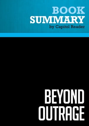 Summary: Beyond Outrage Review and Analysis of Robert B. Reich 039 s Book【電子書籍】 BusinessNews Publishing