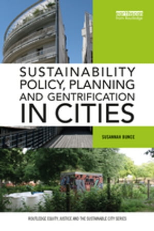 Sustainability Policy, Planning and Gentrification in Cities