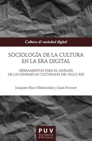 Sociología de la cultura en la Era digital