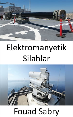 Elektromanyetik Silahlar