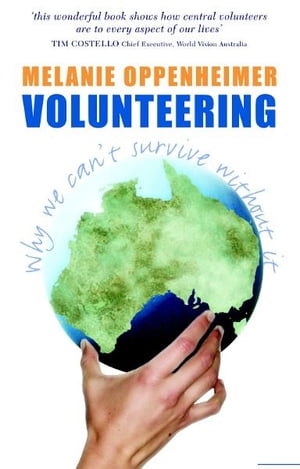 Volunteering: Why we can't Survive Without It