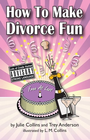 How to Make Divorce FUN