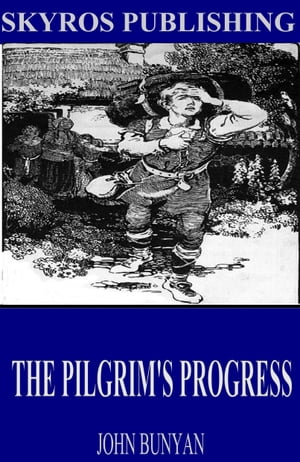 ＜p＞Skyros Publishing is dedicated to reproducing the finest books ever written and letting readers of all ages experience a classic for the first time or revisit a past favorite.＜/p＞ ＜p＞The Pilgrim's Progress is a classic Christian allegory written in the 17th century by John Bunyan.＜/p＞画面が切り替わりますので、しばらくお待ち下さい。 ※ご購入は、楽天kobo商品ページからお願いします。※切り替わらない場合は、こちら をクリックして下さい。 ※このページからは注文できません。
