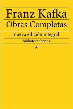 ŷKoboŻҽҥȥ㤨Franz Kafka: Obras completas nueva edici?n integralŻҽҡ[ Franz Kafka ]פβǤʤ146ߤˤʤޤ