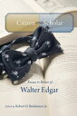 Citizen-Scholar Essays in Honor of Walter Edgar【電子書籍】
