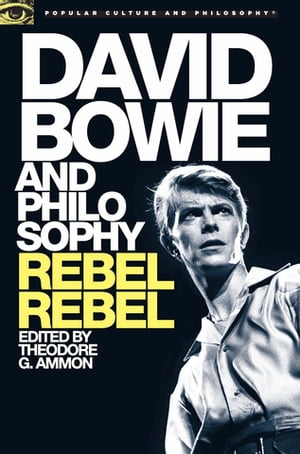 David Bowie and Philosophy Rebel Rebel【電子