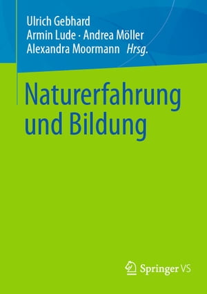 Naturerfahrung und Bildung