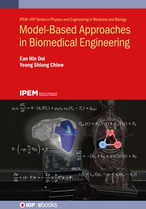 Model-Based Approaches in Biomedical EngineeringŻҽҡ[ Ean Hin Ooi ]
