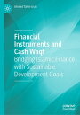 Financial Instruments and Cash Waqf Bridging Islamic Finance with Sustainable De...