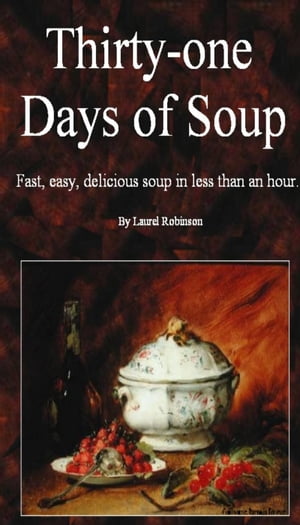 ＜p＞This recipe book has 31 different soups that can all be made in less than an hour using average supermarket ingredients. The recipes are quick and easy, yet very flavorful. The book is targeted to the busy working person who, after a long day, can shop for common ingredients and made a delicious dinner quickly. The book has 4 sections, Broth Soups, Bean Soups, Cream Soups and Chowders. Every one has been tested more than once and by persons other than the author. The variety is wide so no two soups are very similar, except by variety (i.e. chowders).＜/p＞画面が切り替わりますので、しばらくお待ち下さい。 ※ご購入は、楽天kobo商品ページからお願いします。※切り替わらない場合は、こちら をクリックして下さい。 ※このページからは注文できません。