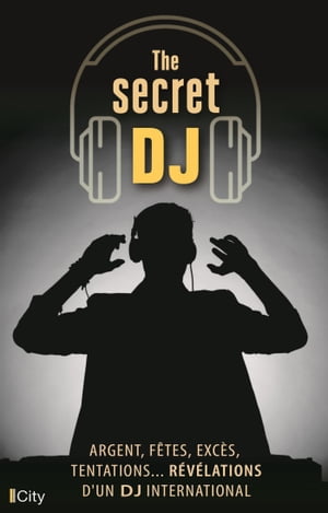 The secret DJ【電子書籍】[ Anonyme ]
