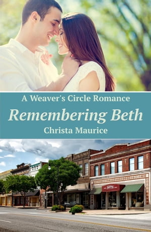 Remembering Beth Weaver's Circle, #1Żҽҡ[ Christa Maurice ]