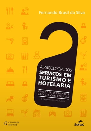 A psicologia dos serviços em Turismo e Hotelaria