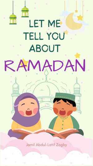 LET ME TELL YOU ABOUT RAMADAN
