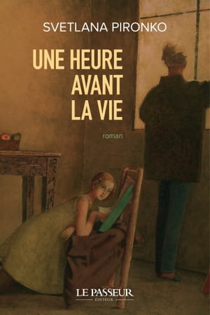 Une heure avant la vie