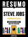 Resumo - Steve Jobs - A Biografia Exclusiva - Baseado No Livro De Walter Isaacson