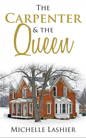 The Carpenter & the Queen