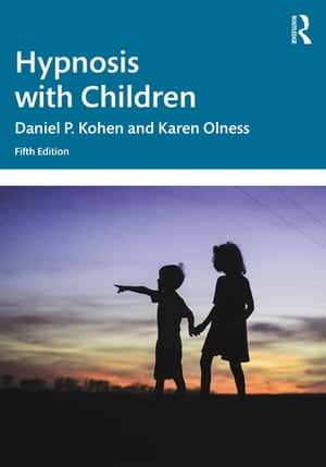Hypnosis with Children【電子書籍】[ Daniel P. Kohen ]