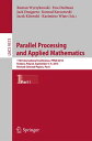 ＜p＞This two-volume set LNCS 9573 and LNCS 9574 constitutes the refereed proceedings of the 11th International Conference of Parallel Processing and Applied Mathematics, PPAM 2015, held in Krakow, Poland, in September 2015.＜/p＞ ＜p＞The 111 revised full papers presented in both volumes were carefully reviewed and selected from 196 submissions. The focus of PPAM 2015 was on models, algorithms, and software tools which facilitate efficient and convenient utilization of modern parallel and distributed computing architectures, as well as on large-scale applications, including big data problems.＜/p＞画面が切り替わりますので、しばらくお待ち下さい。 ※ご購入は、楽天kobo商品ページからお願いします。※切り替わらない場合は、こちら をクリックして下さい。 ※このページからは注文できません。