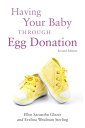 Having Your Baby Through Egg Donation Second Edition