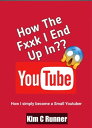 ŷKoboŻҽҥȥ㤨How The Fxxk I End Up in YouTube?Żҽҡ[ Kim C Runner ]פβǤʤ228ߤˤʤޤ