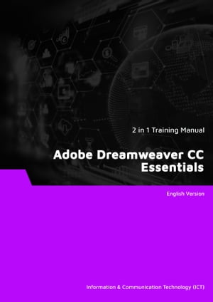 Adobe Dreamweaver CC Essentials (2 in 1 eBooks)【電子書籍】[ Advanced Business Systems Consultants Sdn Bhd ]