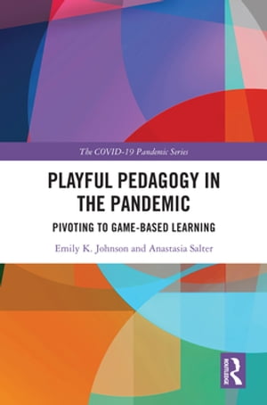 Playful Pedagogy in the Pandemic