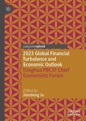 楽天楽天Kobo電子書籍ストア2023 Global Financial Turbulence and Economic Outlook Tsinghua PBCSF Chief Economists Forum【電子書籍】