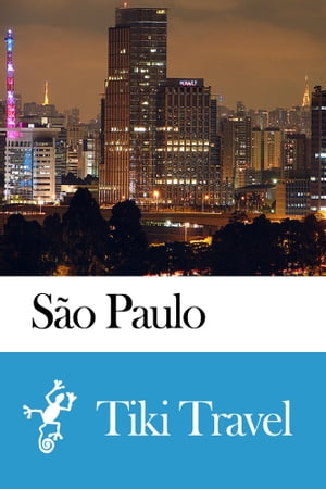 São Paulo (Brazil) Travel Guide - Tiki Travel