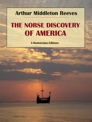 The Norse Discovery of America