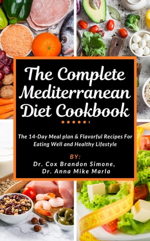 The Complete Mediterranean Diet Cookbook