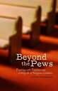 Beyond the Pews Breaking with Tradition and Letting Go of Religious Lockdown【電子書籍】 Jillian Maas Backman