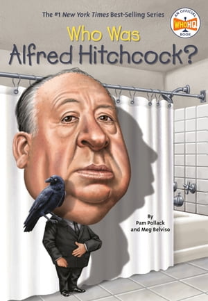 Who Was Alfred Hitchcock 【電子書籍】 Pam Pollack