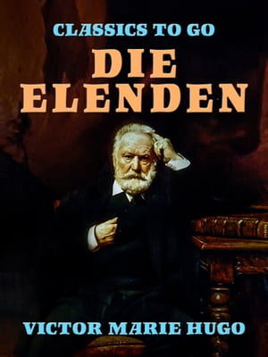 Die Elenden【電子書籍】[ Victor Hugo ]