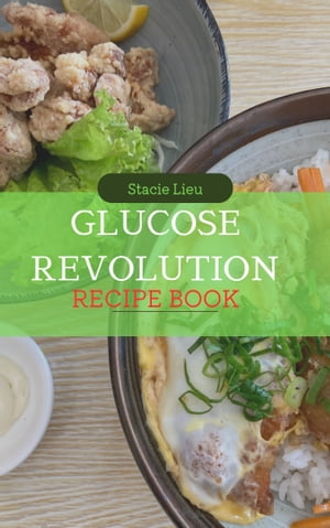 GLUCOSE REVOLUTION RECIPES COOKBOOK