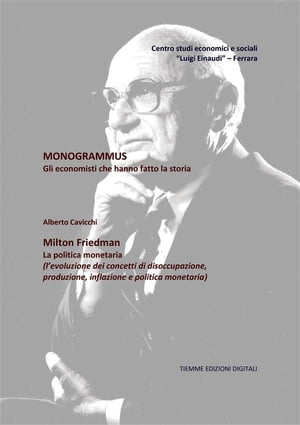 Monogrammus. Milton Friedman【電子書籍】 Alberto Cavicchi