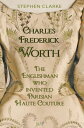 Charles Frederick Worth the Englishman Who Invented Parisian Haute Couture … wit...