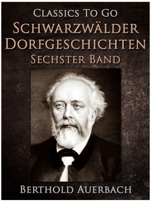 Schwarzw?lder Dorfgeschichten - Sechster Band.