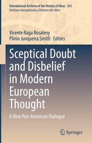 Sceptical Doubt and Disbelief in Modern European Thought